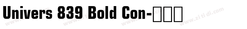 Univers 839 Bold Con字体转换 Univers 839 Bold Con字体转换